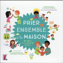 prier ensemble a la maison