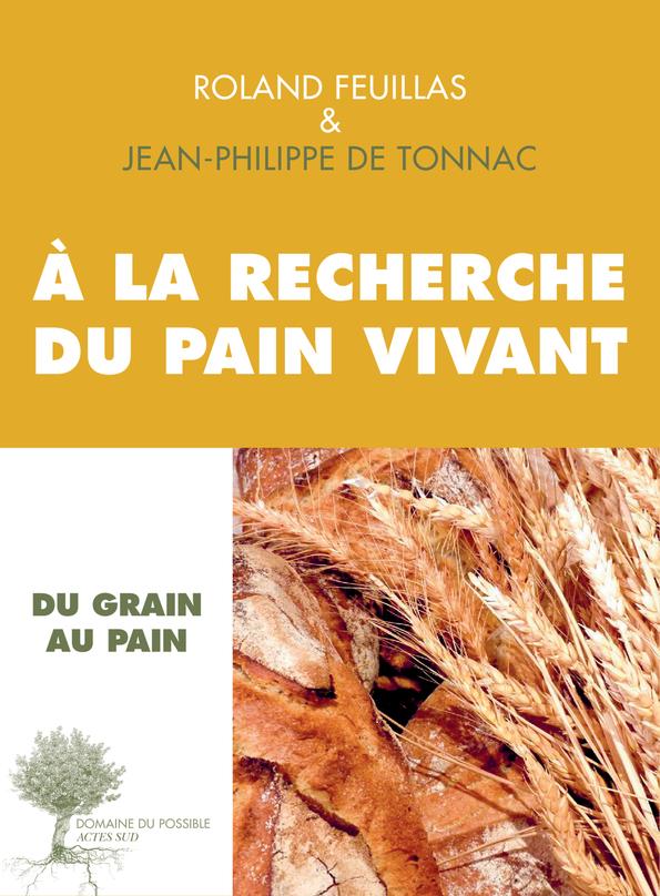 a la recherche du pain vivant