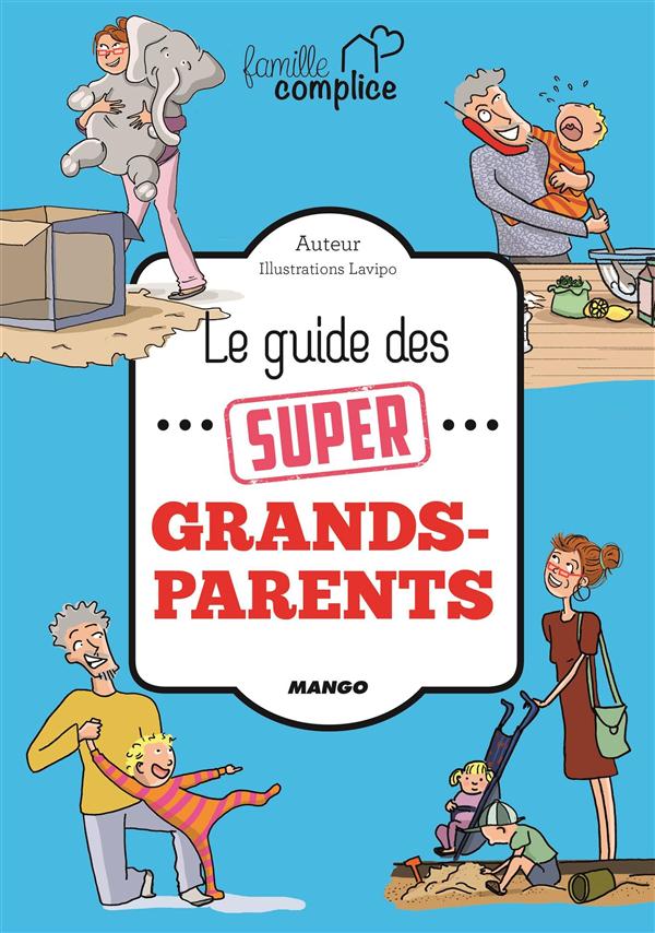 le guide des super grands parents