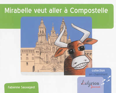 9791093113043-mirabelle-veut-aller-a-compostelle