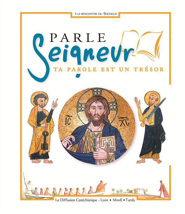 parle seigneur ta parole est un tresor