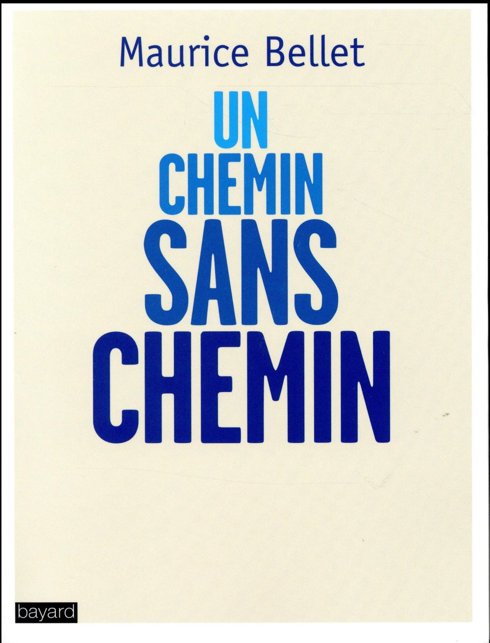 un chemin sans chemin