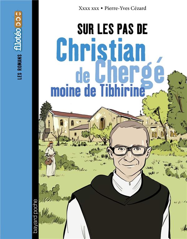 sur les pas de christian de cherge