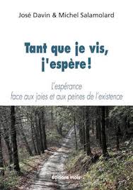Tant que je vis jespère 