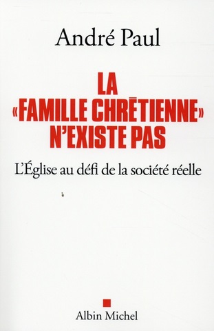 la famille chrétienne nexiste pas