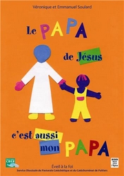 le-papa-de-jesus-c-est-aussi-mon-papa